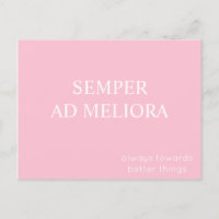 Semper Ad Meliora Latin Quote Pink