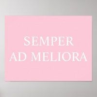 Semper Ad Meliora Latin Quote Pink