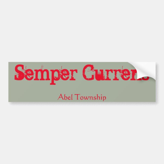 Semper Currens Bumper Sticker (Front)
