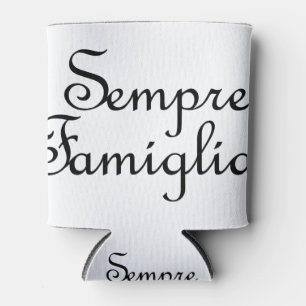 Sempre Famiglia - Italian - Always Family Can Cooler