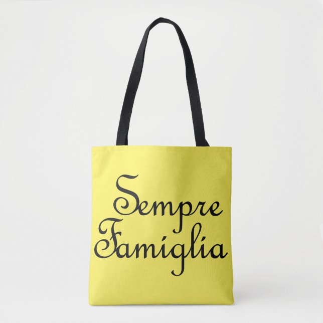 Sempre Famiglia - Italian - Always Family Tote Bag (Front)