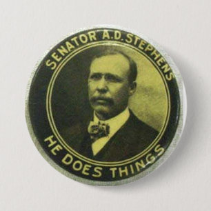 Senator A. D. Stephens - He Does Things 7.5 Cm Round Badge