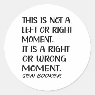 Senator Cory Booker This Is Not A Left Or Right Mo Classic Round Sticker