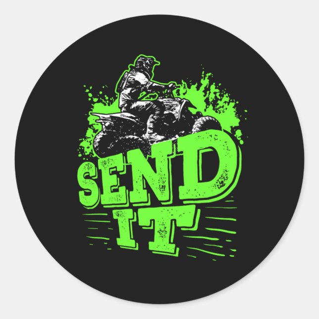 Send It Four Wheeler ATV Quad Bike Rider Classic Round Sticker (Front)