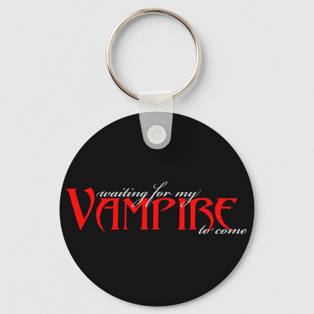Send me a vampire... key ring (Front)