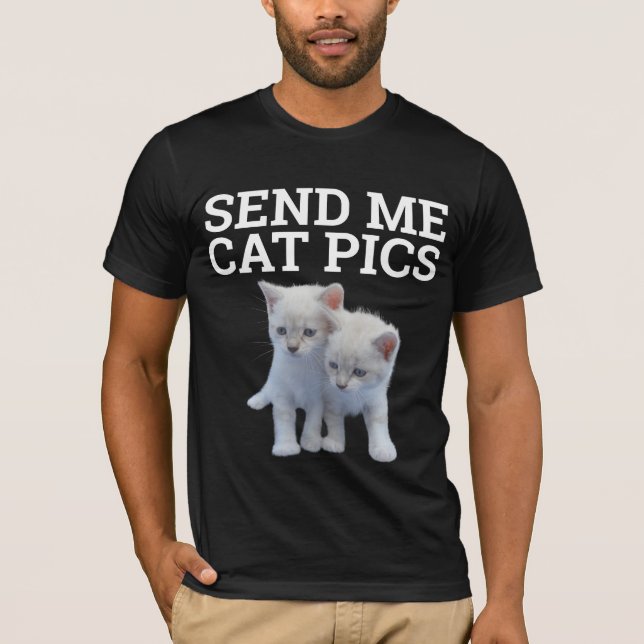 SEND ME CAT PICS, Men's Cat T-Shirts (Front)