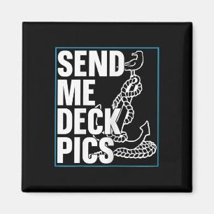 Send Me Deck Pics - Sailing Hob Magnet