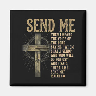 Send Me Isaiah 6_8 Christian Here Am I Send Me Magnet
