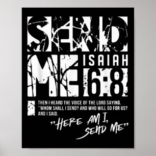 Send Me Isaiah 6-8 Christian, Here Am I Send Me  Poster