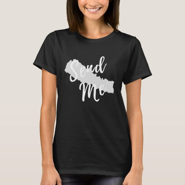Send Me Nepal Mission Trip Travel Ministry Christi T-Shirt (Front)