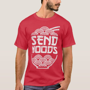 Send Noods Funny Distressed Ramen Noodles Bowl 279 T-Shirt