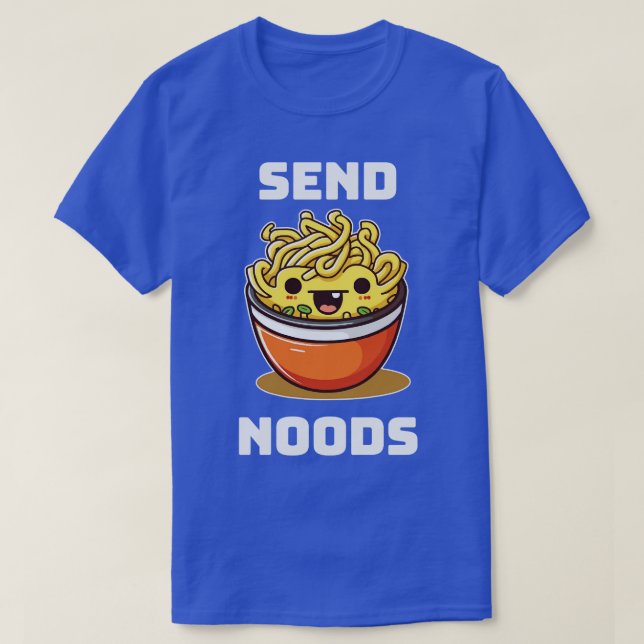 Send Noods Funny Noodle T-Shirt (Design Front)