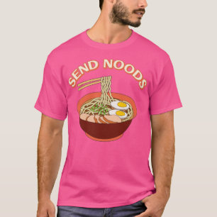Send Noods Funny Ramen Noodle Bowl 1 T-Shirt