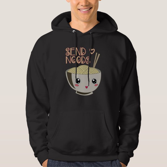 Send Noods Kawaii Ramen Bowl Miso Noodle Soup Gift Hoodie (Front)