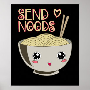 Send Noods Kawaii Ramen Bowl Miso Noodle Soup Gift Poster