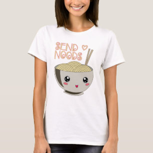Send Noods Kawaii Ramen Bowl Miso Noodle Soup Gift T-Shirt