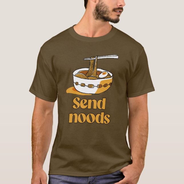 Send noods T-Shirt (Front)