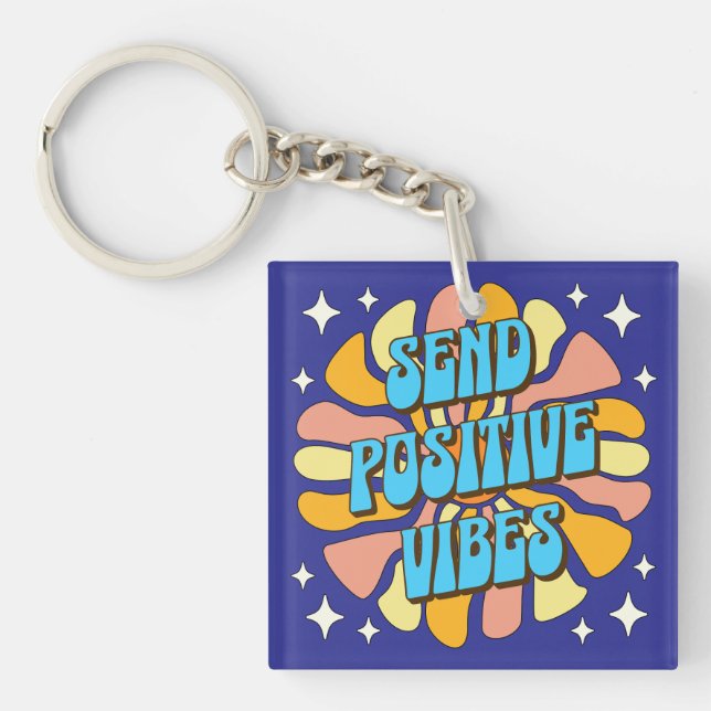 Send Positive Vibes Key Ring (Front)
