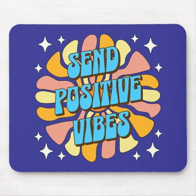 Send Positive Vibes Mouse Pad (Front)