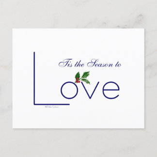 Send the message ... Tis the Season to Love! Postcard