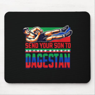 Send Your Son To Dagestan Wrestling Training Motiv Mouse Pad