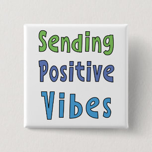 Sending Positive Vibes 15 Cm Square Badge