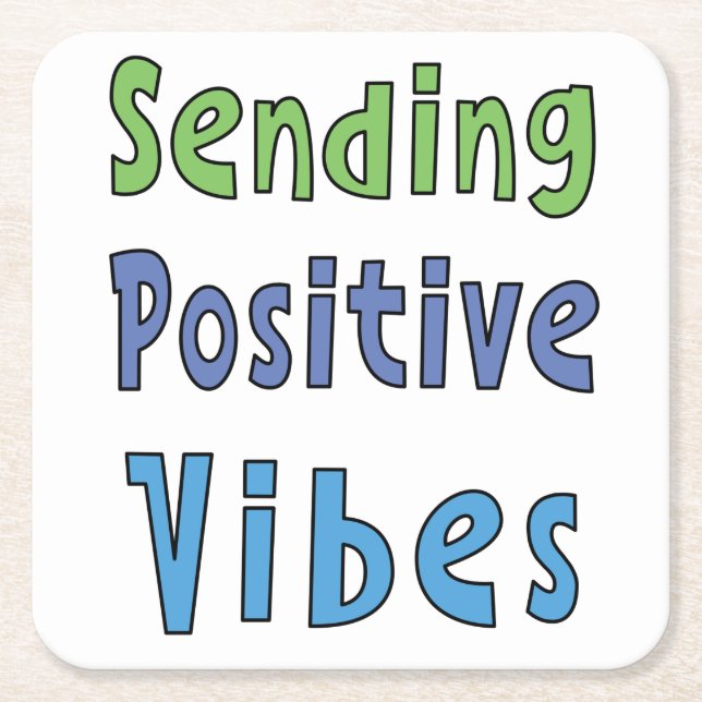 Sending Positive Vibes   Square Paper Coaster (Front)