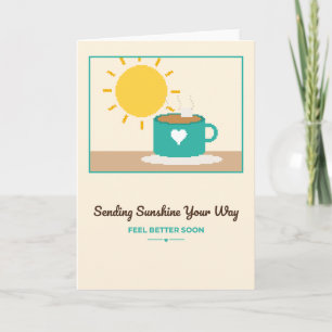 Sending Sunshine Tea Cup Get Well Soon Card
