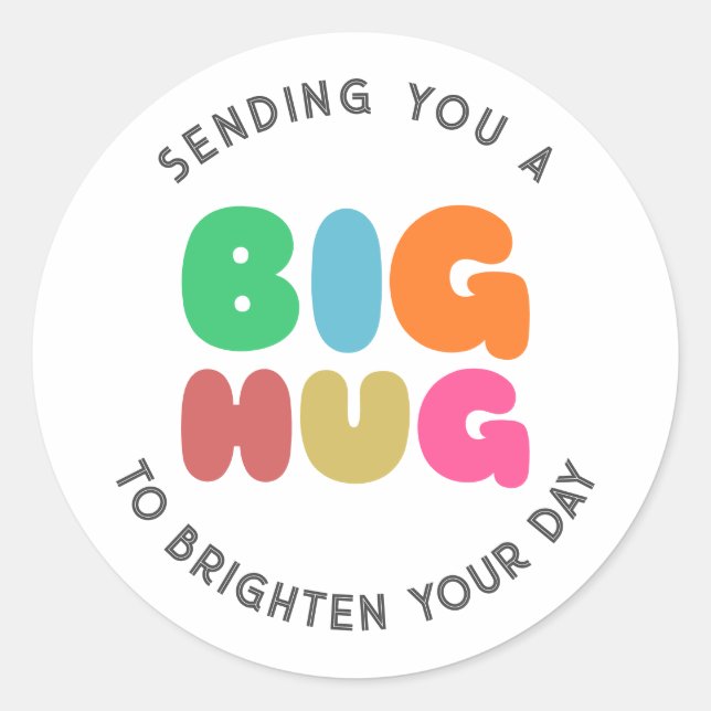 Sending you a big hug classic round sticker (Front)