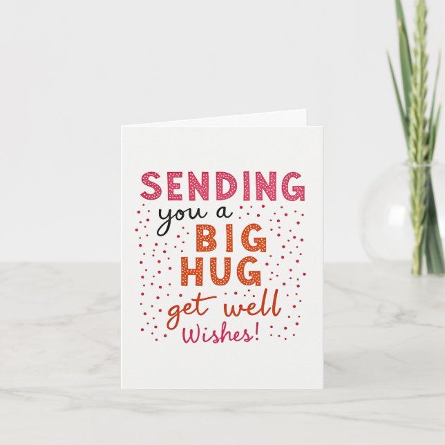 Sending you a Big Hug Get Well Card (Front)