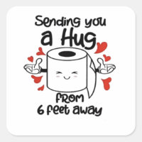 Sending you a hug from 6 feet away