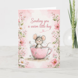 Sending You a Warm Little Hug | Mouse Card