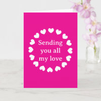 Sending you all my love neon pink romantic greet