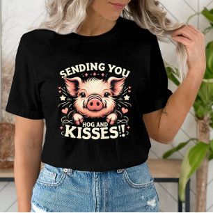 Sending You Hog and Kisses Valentines Adorable Pig T-Shirt