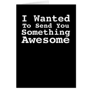 Sending You Something Awesome