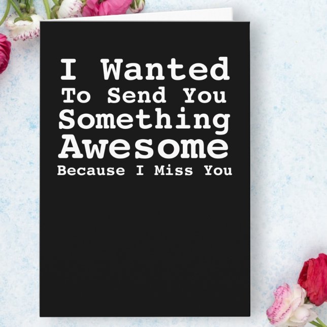 Sending You Something Awesome Miss You Card (Creator Uploaded)