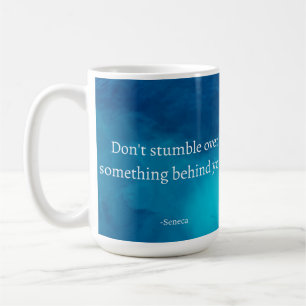 Seneca: Focus Forward, Don't Stumble on Past Coffee Mug