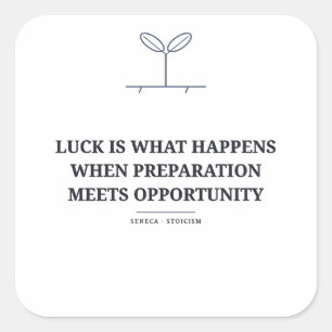 Seneca Luck Preparation Quote — Stoic Sticker