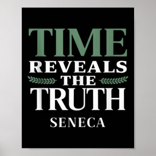 Seneca Quote Time Reveals Truth Stoic Philosophy W Poster