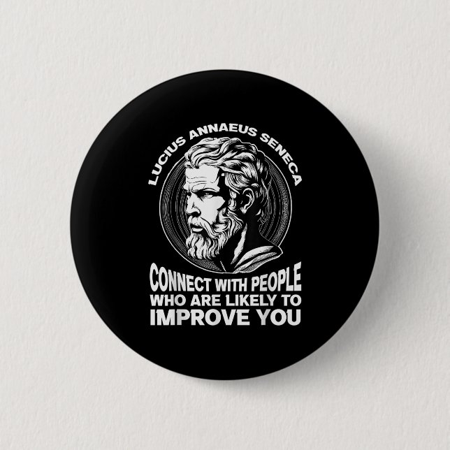Seneca Stoic Philosopher Motivational Self Improve 6 Cm Round Badge (Front)