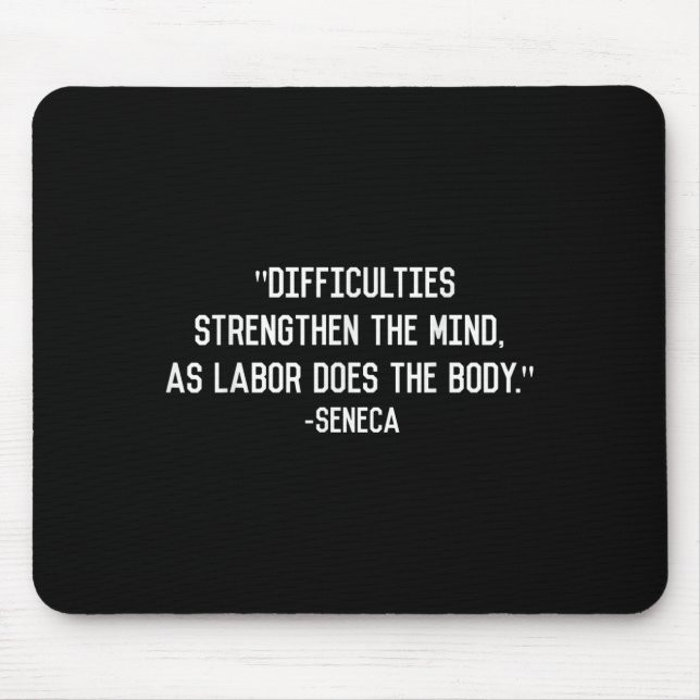 Seneca Stoic Philosophy Quote  Mouse Pad (Front)