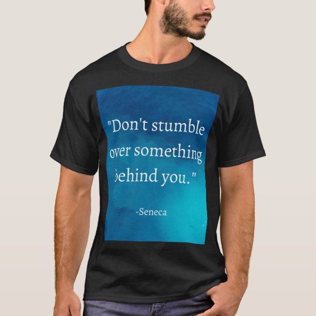 Seneca Stoic Quote Shirt (Front)