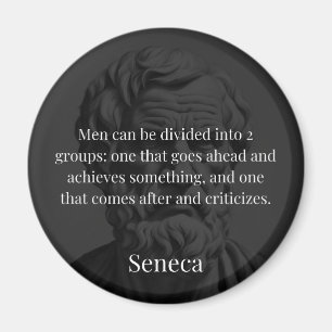 Seneca's Division: The Doers and the Critics Magnet