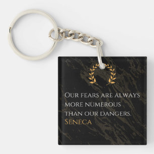 Seneca's Insight: Fears Compared to Real Dangers Key Ring