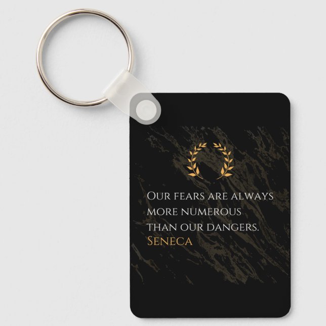Seneca's Insight: Fears Compared to Real Dangers Key Ring (Front)