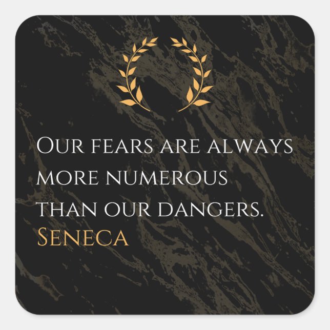 Seneca's Insight: Fears Compared to Real Dangers Square Sticker (Front)