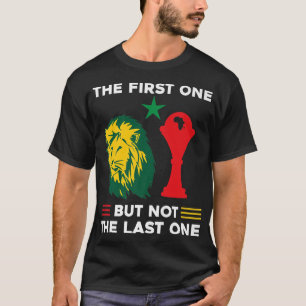 Senegal Africa Football 2022 The First One But Not T-Shirt