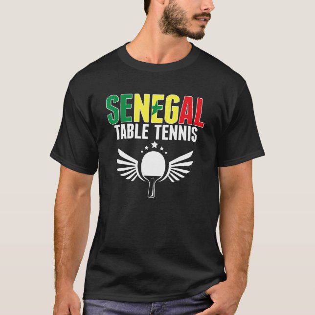 Senegal Table Tennis   Senegalese Ping Pong Suppor T-Shirt (Front)