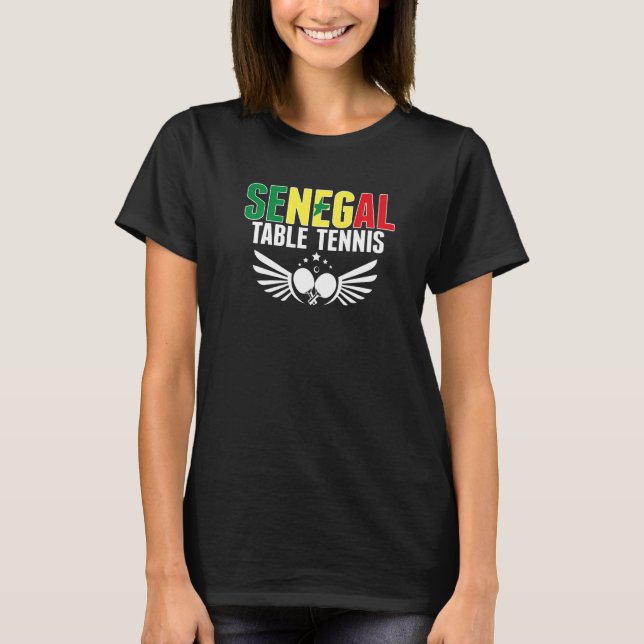 Senegal Table Tennis  Support Senegalese Ping Pong T-Shirt (Front)