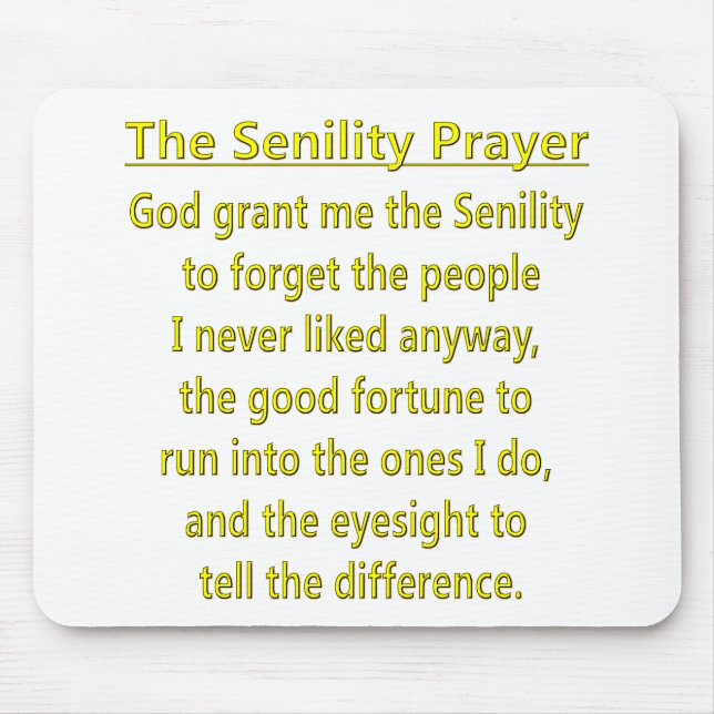 Senility Prayer Mouse Pad (Front)